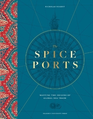 The Spice Ports - Nicholas Nugent