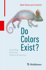 Do Colors Exist? -  Seth Stannard Cottrell