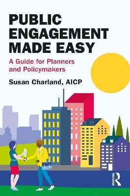 Public Engagement Made Easy - Susan Charland