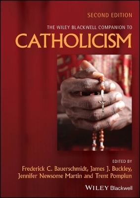 The Wiley Blackwell Companion to Catholicism - 