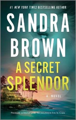 A Secret Splendor - Sandra Brown