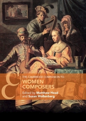 The Cambridge Companion to Women Composers - 