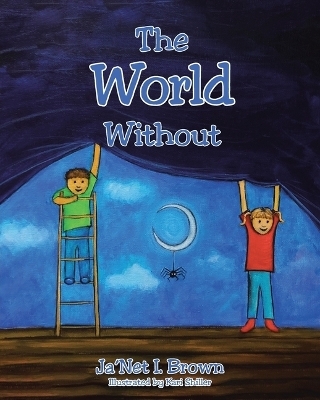 The World Without - Ja'net I Brown
