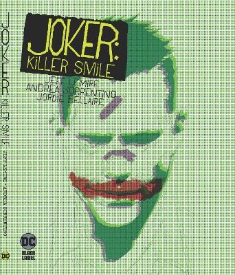 Joker: Killer Smile - Jeff Lemire, Andrea Sorrentino