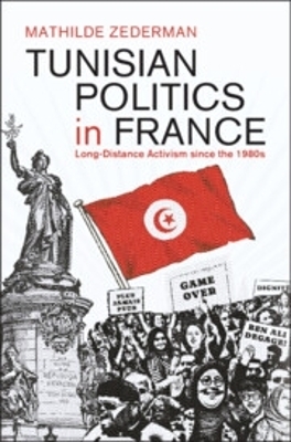 Tunisian Politics in France - Mathilde Zederman