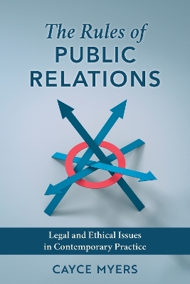 The Rules of Public Relations - Cayce Myers