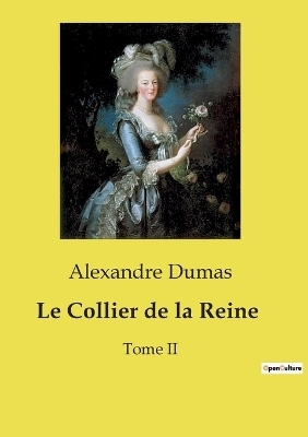 Le Collier de la Reine - Alexandre Dumas