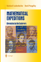 Mathematical Expeditions - Reinhard Laubenbacher, David Pengelley