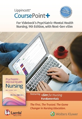 Lippincott CoursePoint+ Enhanced for Videbeck's Psychiatric-Mental Health Nursing - Sheila L. Videbeck