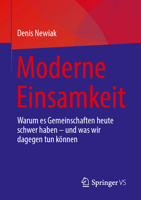 Moderne Einsamkeit - Denis Newiak