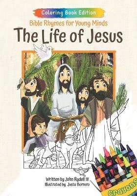 The Life of Jesus - John Rydell  III