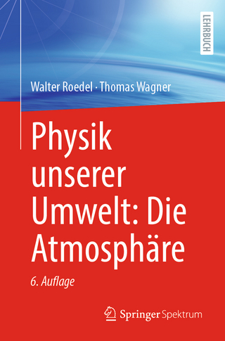 Physik unserer Umwelt: Die Atmosphäre