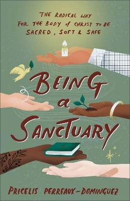 Being a Sanctuary - Pricelis Perreaux-Dominguez