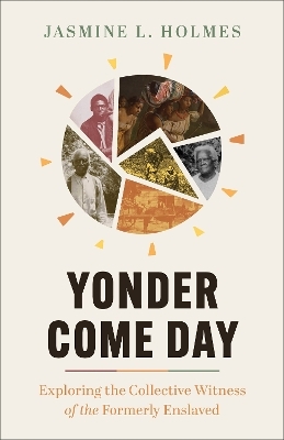 Yonder Come Day - Jasmine L. Holmes