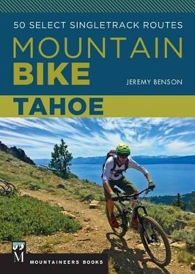 Mountain Bike: Tahoe - Jeremy Benson
