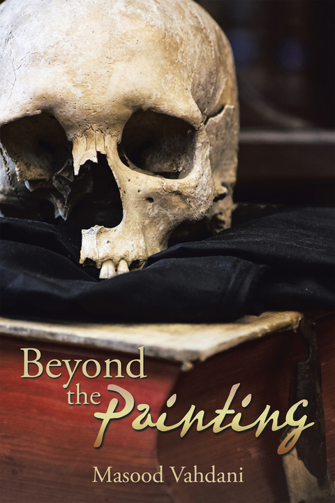 Beyond the Painting -  Masood Vahdani
