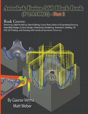 Autodesk Fusion 360 Black Book (V 2.0.10027) - Part 1 - Gaurav Verma, Matt Weber