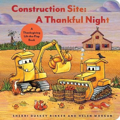 Construction Site: A Thankful Night - Sherri Duskey Rinker