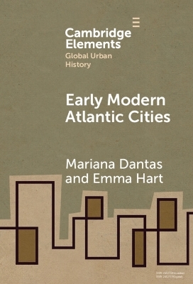 Early Modern Atlantic Cities - Mariana Dantas, Emma Hart