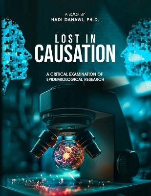 Lost in Causation - Dr Hadi Danawi