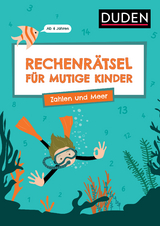 Rechenrätsel für mutige Kinder - Zahlen und Meer - Ab 6 Jahren - Janine Eck