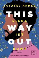 This Way Out - Liebe ist bunt - Tufayel Ahmed