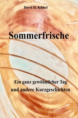 Sommerfrische - Horst H. Kibbel