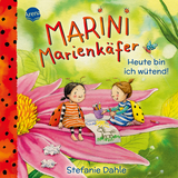 Marini Marienkäfer. Heute bin ich wütend! - Stefanie Dahle