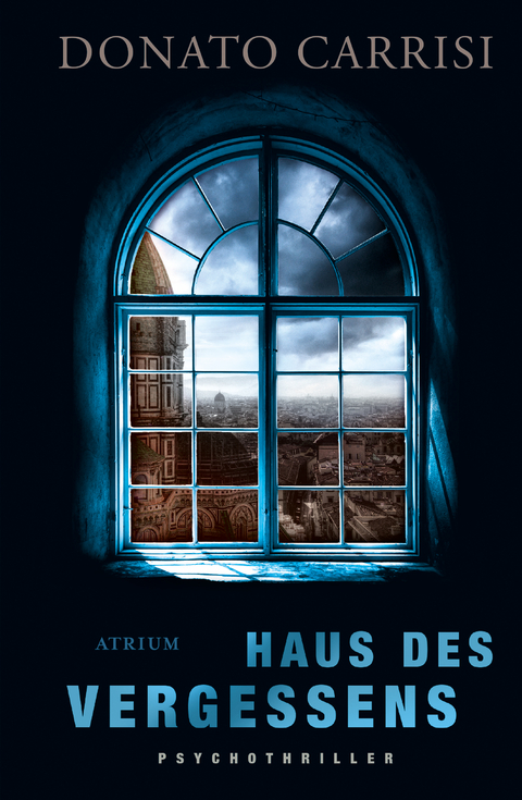 Haus des Vergessens - Donato Carrisi