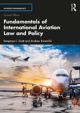 Fundamentals of International Aviation Law and Policy 2e - Scott, Benjamyn I.; Trimarchi, Andrea