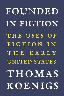 Founded in Fiction - Thomas Koenigs
