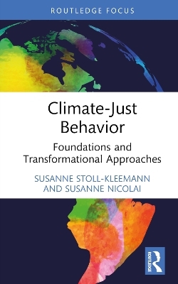 Climate-Just Behavior - Susanne Stoll-Kleemann, Susanne Nicolai