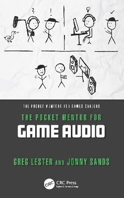 The Pocket Mentor for Game Audio - Greg Lester, Jonny Sands