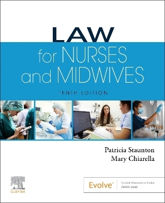 Law for Nurses and Midwives - Patricia J Staunton, Mary Chiarella