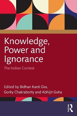 Knowledge, Power and Ignorance - 