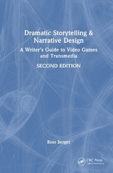 Dramatic Storytelling and Narrative Design - Berger, Ross