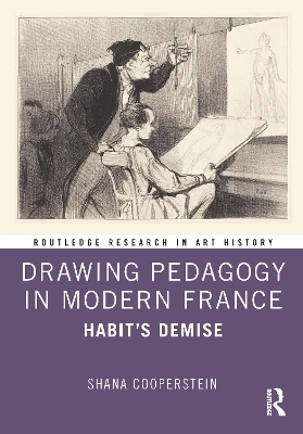 Drawing Pedagogy in Modern France - Shana Cooperstein