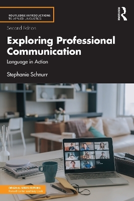 Exploring Professional Communication - Stephanie Schnurr