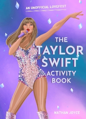 The Taylor Swift Activity Book - Nathan Joyce