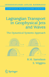 Lagrangian Transport in Geophysical Jets and Waves - Roger M. Samelson, Stephen Wiggins