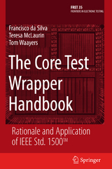 The Core Test Wrapper Handbook - Francisco Da Silva, Teresa McLaurin, Tom Waayers