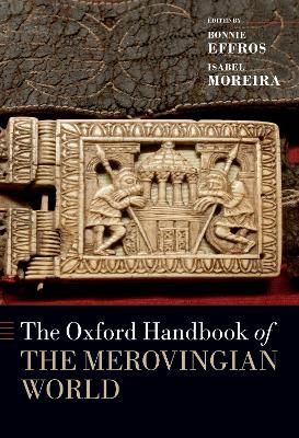 The Oxford Handbook of the Merovingian World - 
