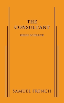 The Consultant - Heidi Schreck