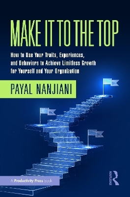 Make It To the Top - Payal Nanjiani