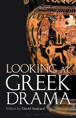 Looking at Greek Drama - 