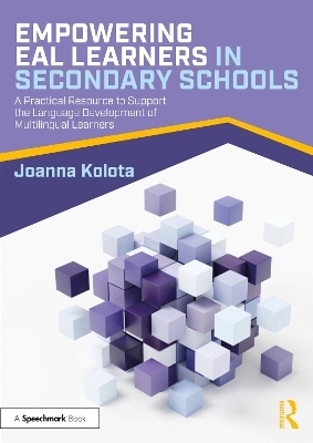 Empowering EAL Learners in Secondary Schools - Joanna Kolota