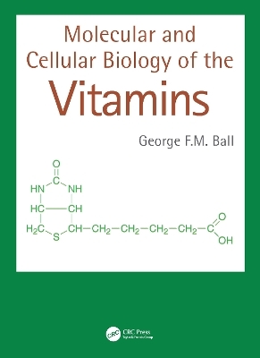 Molecular and Cellular Biology of the Vitamins - George F.M. Ball