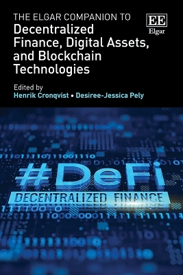 The Elgar Companion to Decentralized Finance, Digital Assets, and Blockchain Technologies - 