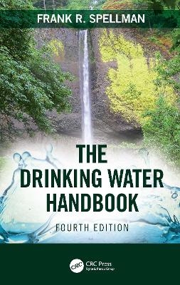 The Drinking Water Handbook - Frank R. Spellman