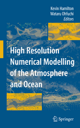 High Resolution Numerical Modelling of the Atmosphere and Ocean - 